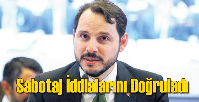 Bakan Sabotaj İddiasını Doğruladı