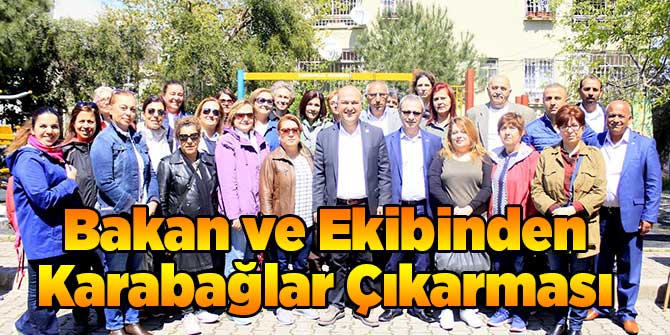 Bakan ve Ekibinden Karabağlar Çıkarması