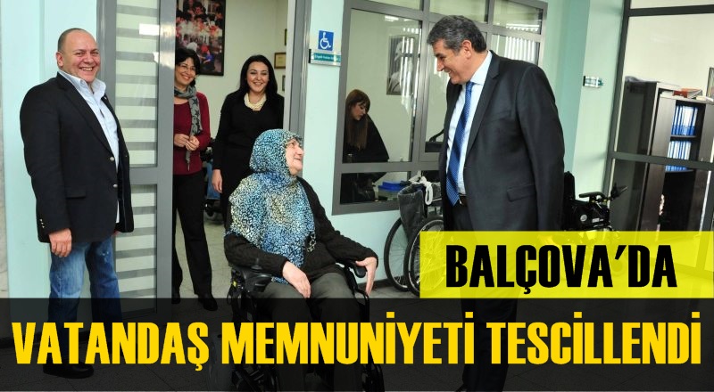 Balçova’da Vatandaş Memnuniyeti Tescillendi