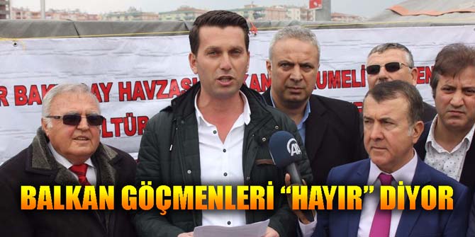 Balkan Göçmenleri Hayır diyor