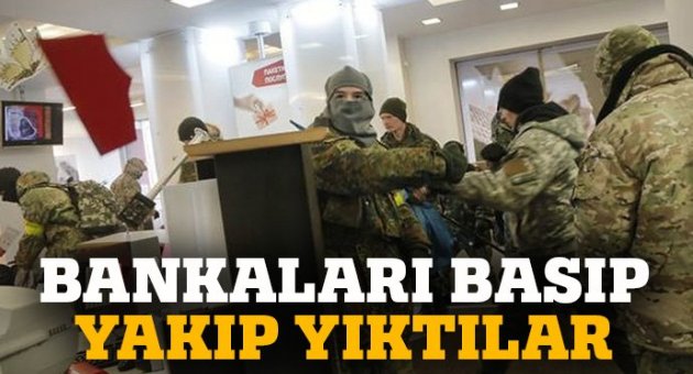 BANKALARI BASIP YAKIP YIKTILAR!