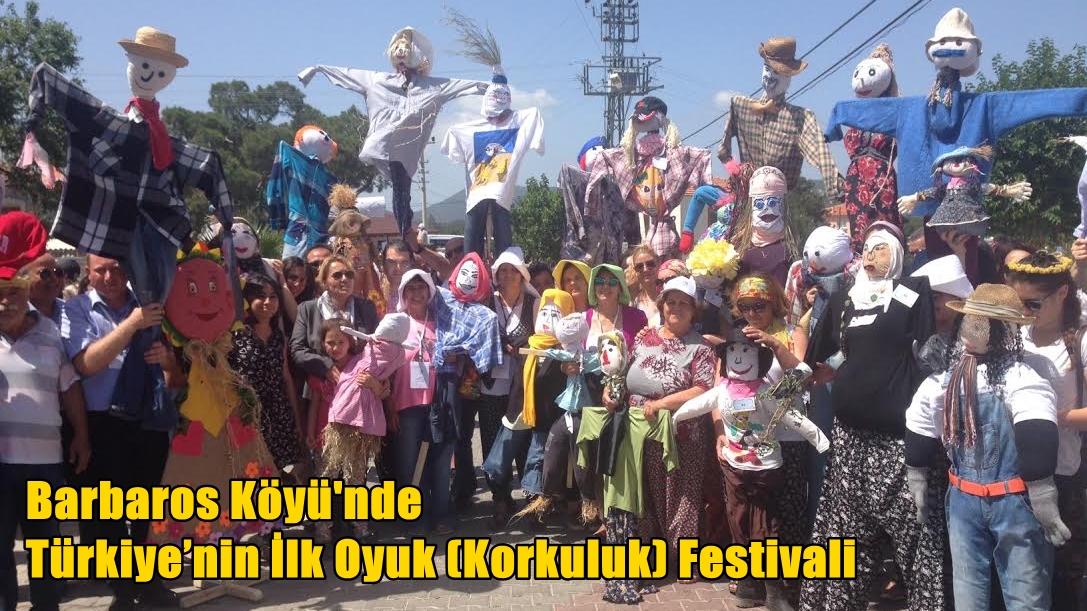 Barbaros Köyü'nde Türkiye’nin İlk Oyuk (Korkuluk) Festivali