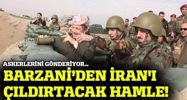 Barzani'den İran'ı çıldırtacak hamle!