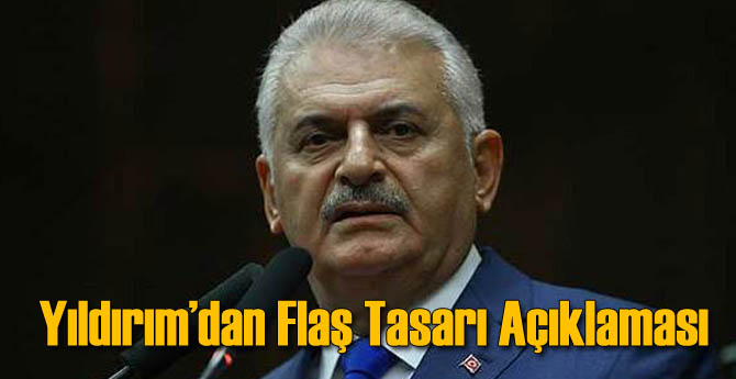 Başbakan'dan Flaş Tasarı Açıklaması