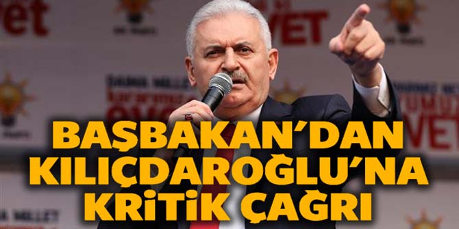 Başbakan'dan Kılıçdaroğlu'na kritik çağrı!
