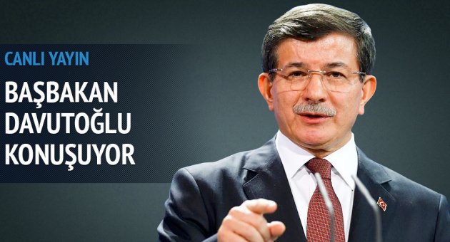 Başbakan Davutoğlu canlı yayında..