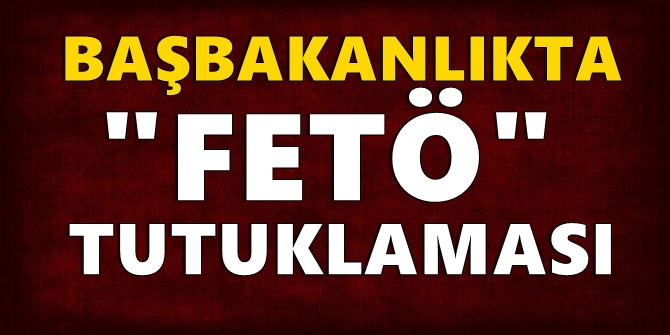 Başbakanlıkta FETÖ'den 12 kişi tutuklandı; bir kişi firari
