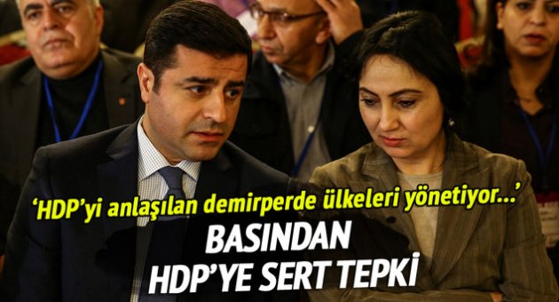 Basından HDP'ye sert tepki