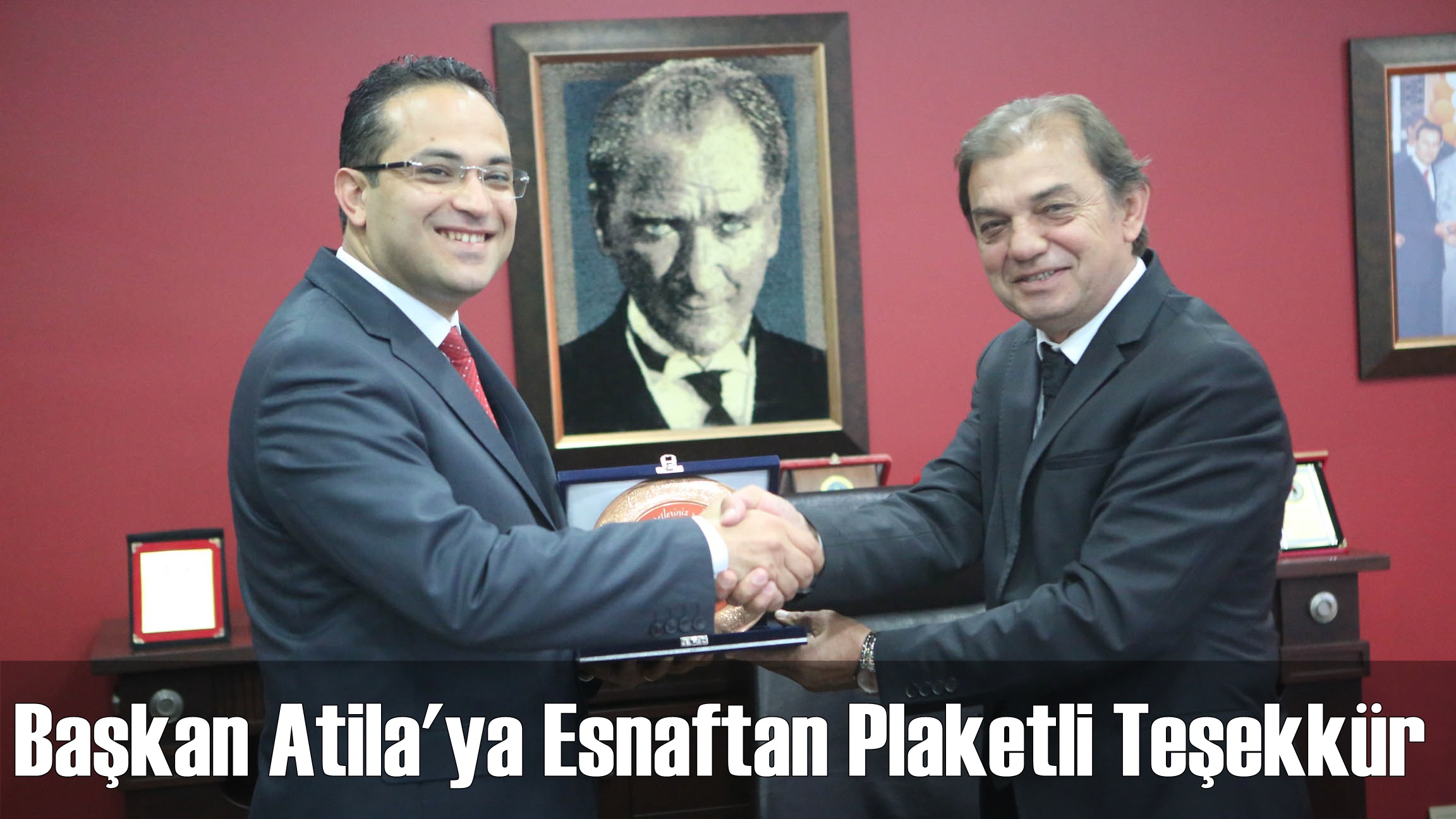 Başkan Atila'ya Esnaftan Plaketli Teşekkür