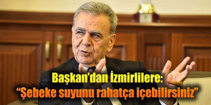 Başkan Kocaoğlu, Vatandaşlarımız gönül rahatlığı ile şebeke suyundan içebilir”
