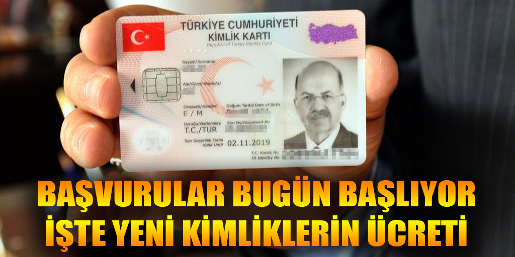 Başvurular başladı! Yeni kimliklerin ücreti ne kadar?