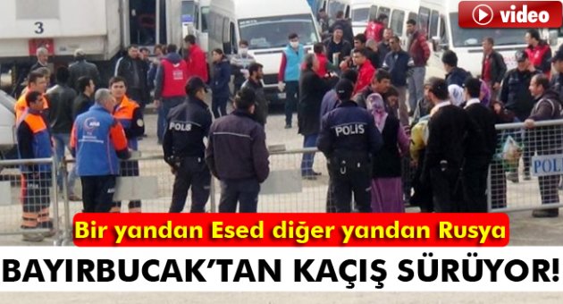 Bayırbucak&#039;tan kaçış sürüyor
