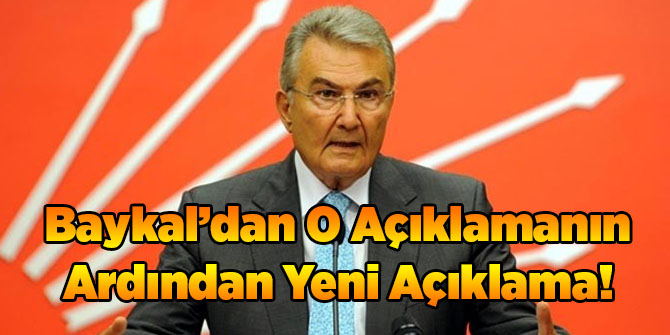 Baykal'dan O Açıklamanın Ardından Yeni Açıklama