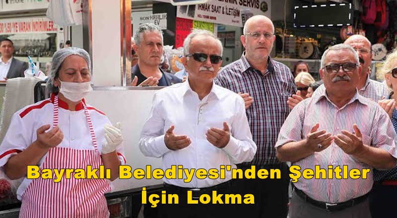 Bayraklı Belediyesi Şehitler İçin Lokma Döktürdü