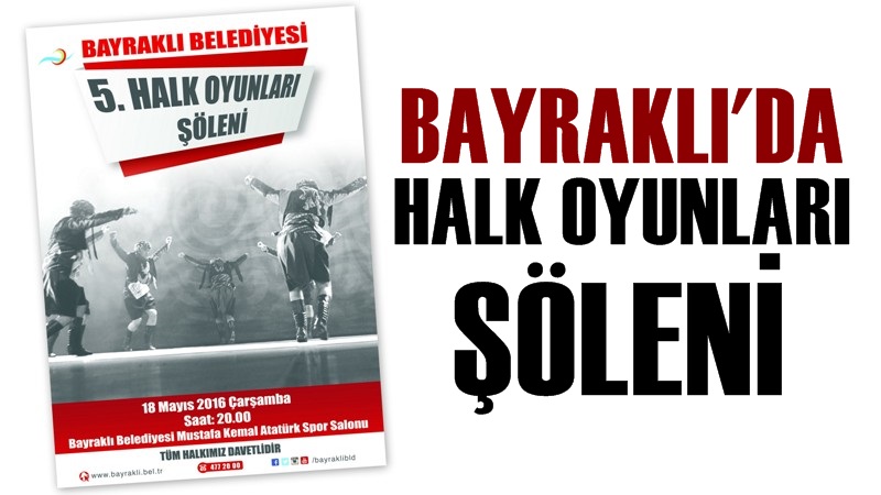 Bayraklı'da Halk Oyunları Şöleni Gerçekleştirilecek