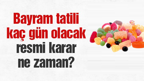 Bayram Tatili 9 Gün Mü Olacak? Bakan&#039;dan İlk Değerlendirme