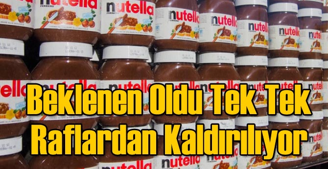 Beklenen Oldu Nutella Raflardan Kaldırılıyor