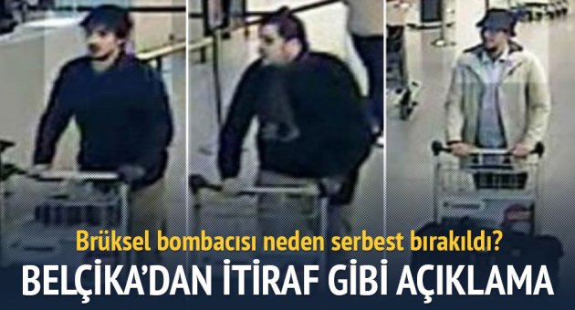 Belçika bombacıyı bıraktığını itiraf etti!