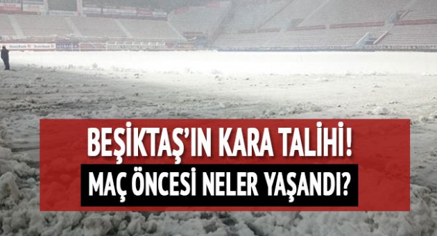 Beşiktaş'ın kara talihi!