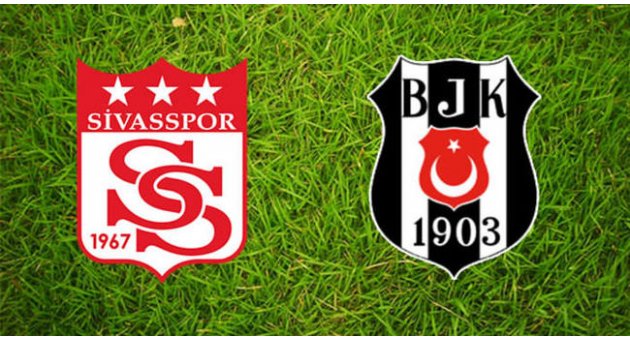 Beşiktaş ve Sivasspor'un ilk 11leri belli oldu