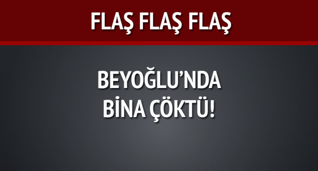 Beyoğlu'nda bina çöktü