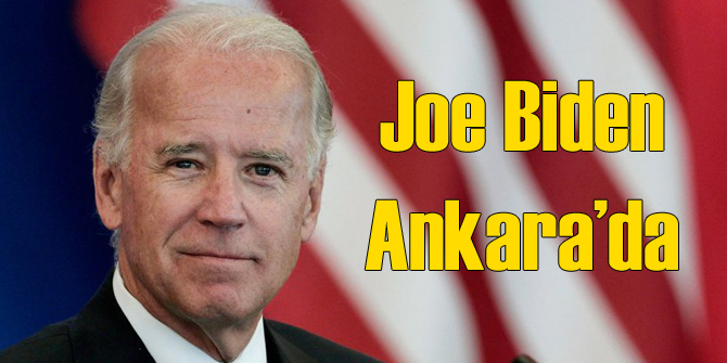 Biden Ankara'ya İndi