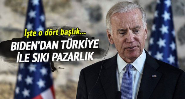 Biden, Türkiye ile dört başlıkta pazarlık yaptı