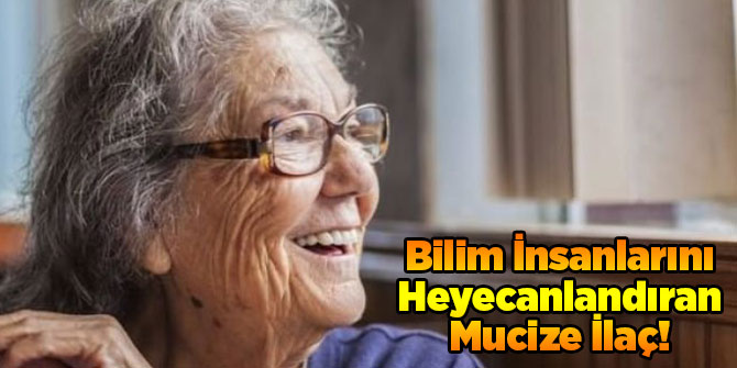 Bilim İnsanlarını Heyecanlandıran Mucize İlaç!