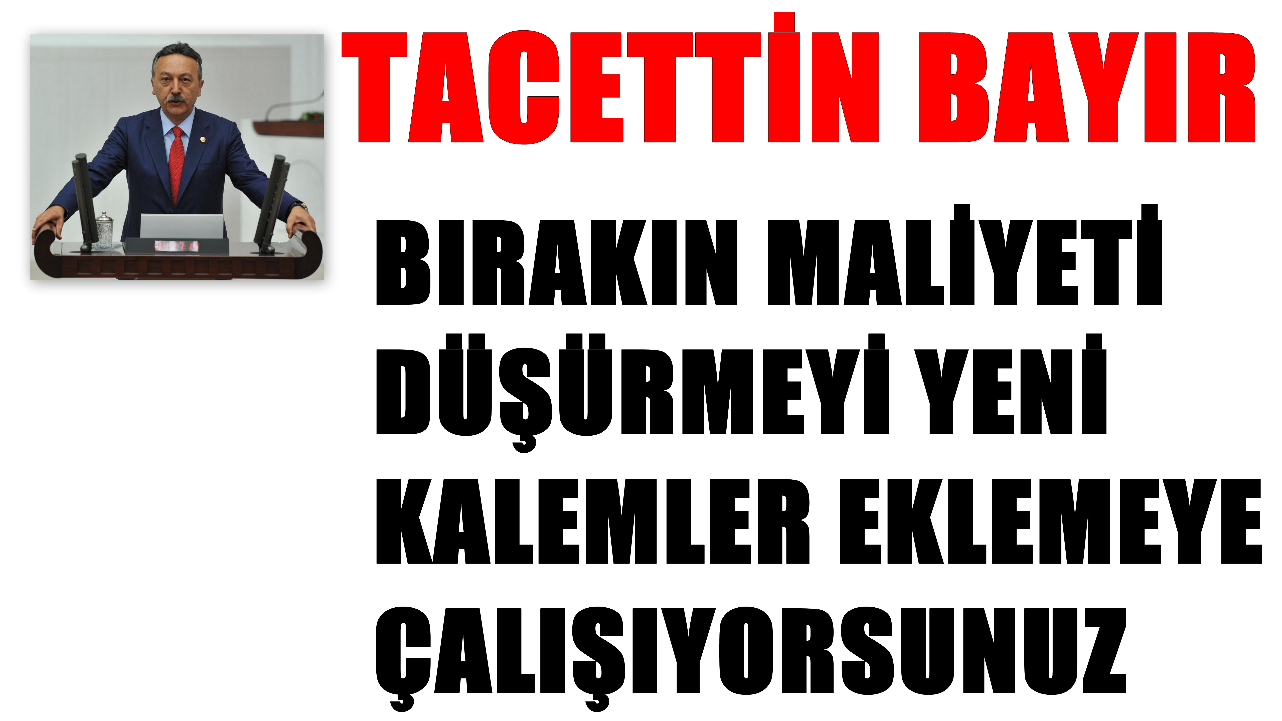 BIRAKIN MALİYETİ DÜŞÜRMEYİ YENİ KALEMLER EKLEMEYE ÇALIŞIYORSUNUZ