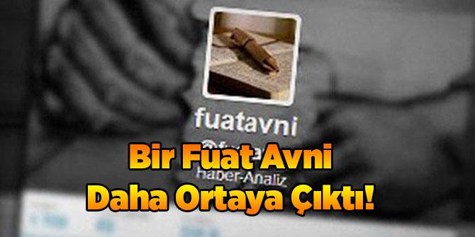 Bir Fuat Avni Daha Ortaya Çıktı!