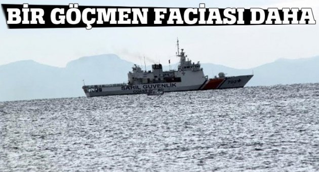 Bir göçmen faciası daha: 3 ölü