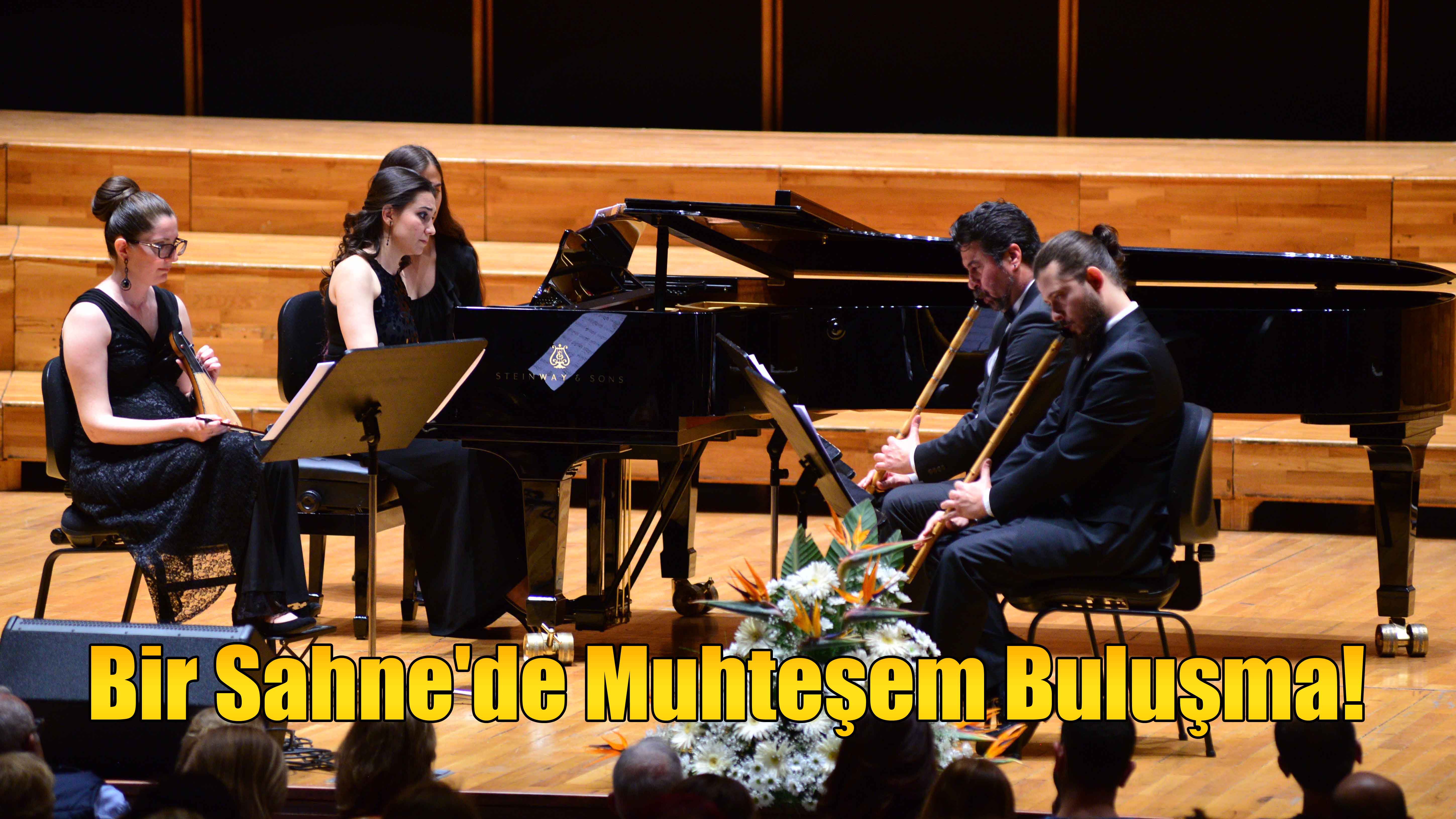 Bir Sahne'de Muhteşem Buluşma!