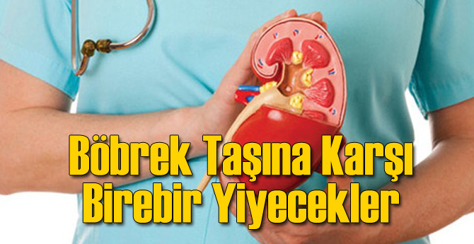 Böbrek Taşına Karşı Yenilmesi Gerekenler