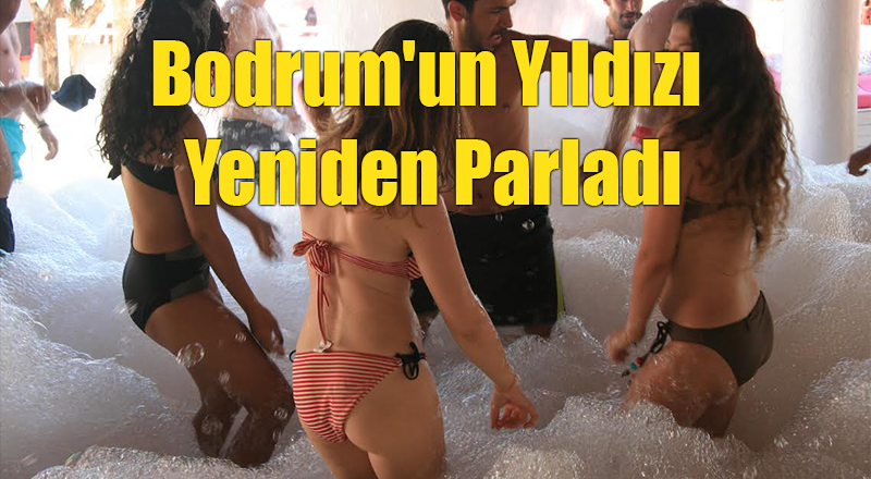 Bodrum'un Yıldızı Yeniden Parladı