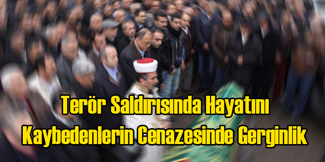 Bombalı Saldırıda Ölenlerin Cenazesinde Gerginlik
