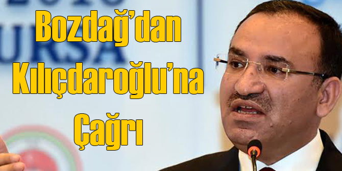 Bozdağ'dan Kılıçdaroğlu'na Çağrı