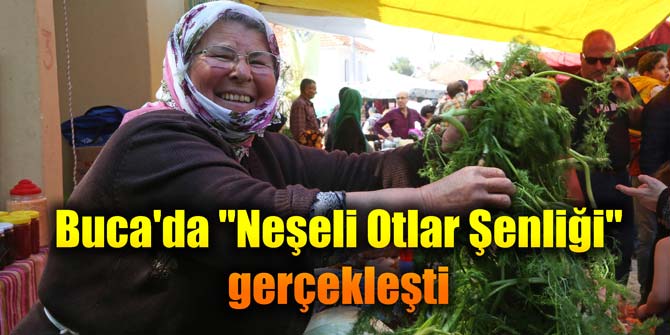 Buca'da Neşeli Otlar Şenliği gerçekleşti
