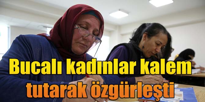 Bucalı kadınlar kalem tutarak özgürleşti