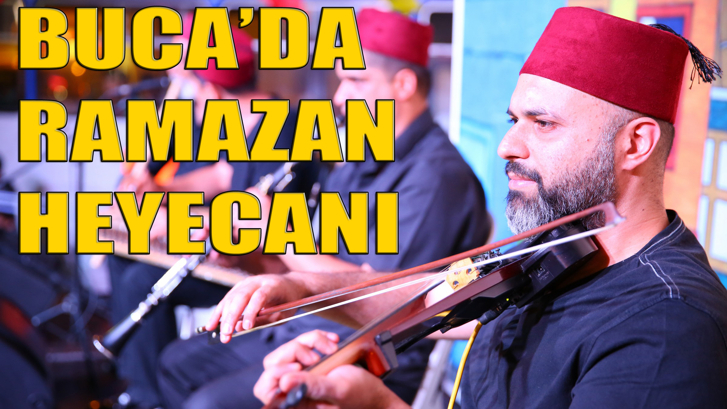 Buca'yı Ramazan Heyecanı Sardı