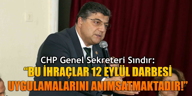 BU İHRAÇLAR 12 EYLÜL DARBESİ UYGULAMALARINI ANIMSATMAKTADIR!