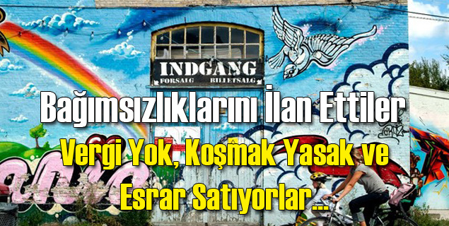 Bu Kasaba Bağımsızlığı İlan Etti: Vergi Yok