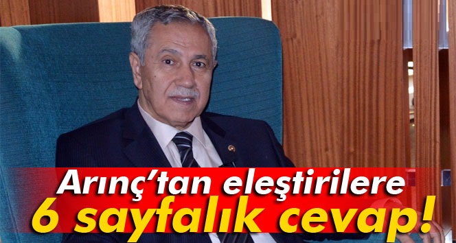 Bülent Arınç’tan eleştirilere 6 sayfalık cevap