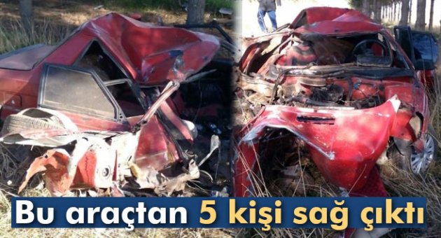 Bu otomobilden 5 kişi sağ kurtuldu