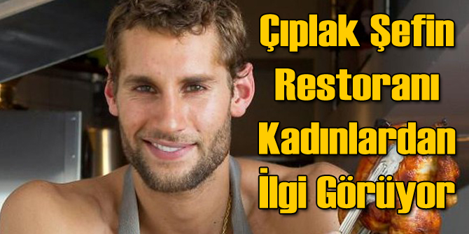 Bu Şefin Restoranına En Çok Kadınlar Geliyor