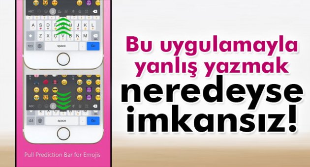 Bu uygulamayla yanlış yazmak neredeyse imkansız