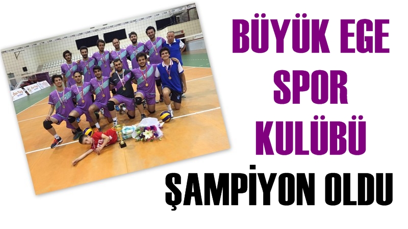 Büyük Ege Spor Kulübü'nde Şampiyonluk Coşkusu