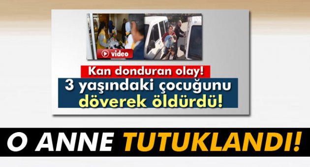 Cani anne tutuklandı!