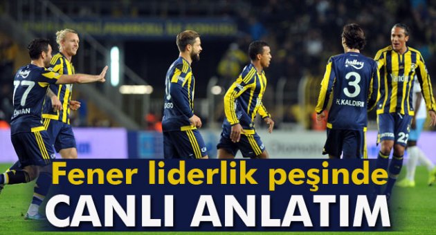 Canlı anlatım! Fenerbahçe 1 - Trabzonspor 0