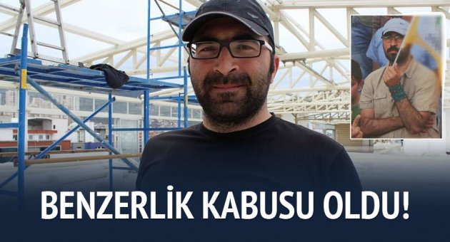 Canlı bomba benzerliği hayatını kabusa çevirdi