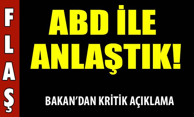 Çavuşoğlu: ABD ile anlaştık